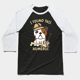 Funny bulldog is an archaeologist Baseball T-Shirt